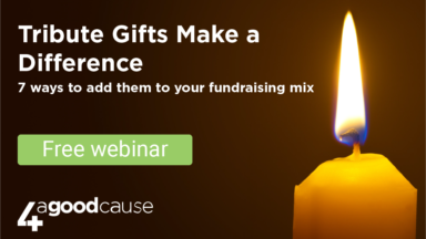 Tribute Gifts Make a Difference: 7 Ways to Add them to Your Fundraising Mix