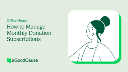 Office Hours: How to Manage Monthly Donation Subscriptions Thumbnail