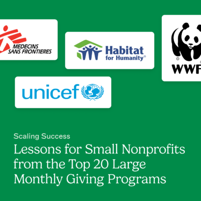 Lessons for Small Nonprofits from the Top 20 Large Monthly Giving Programs