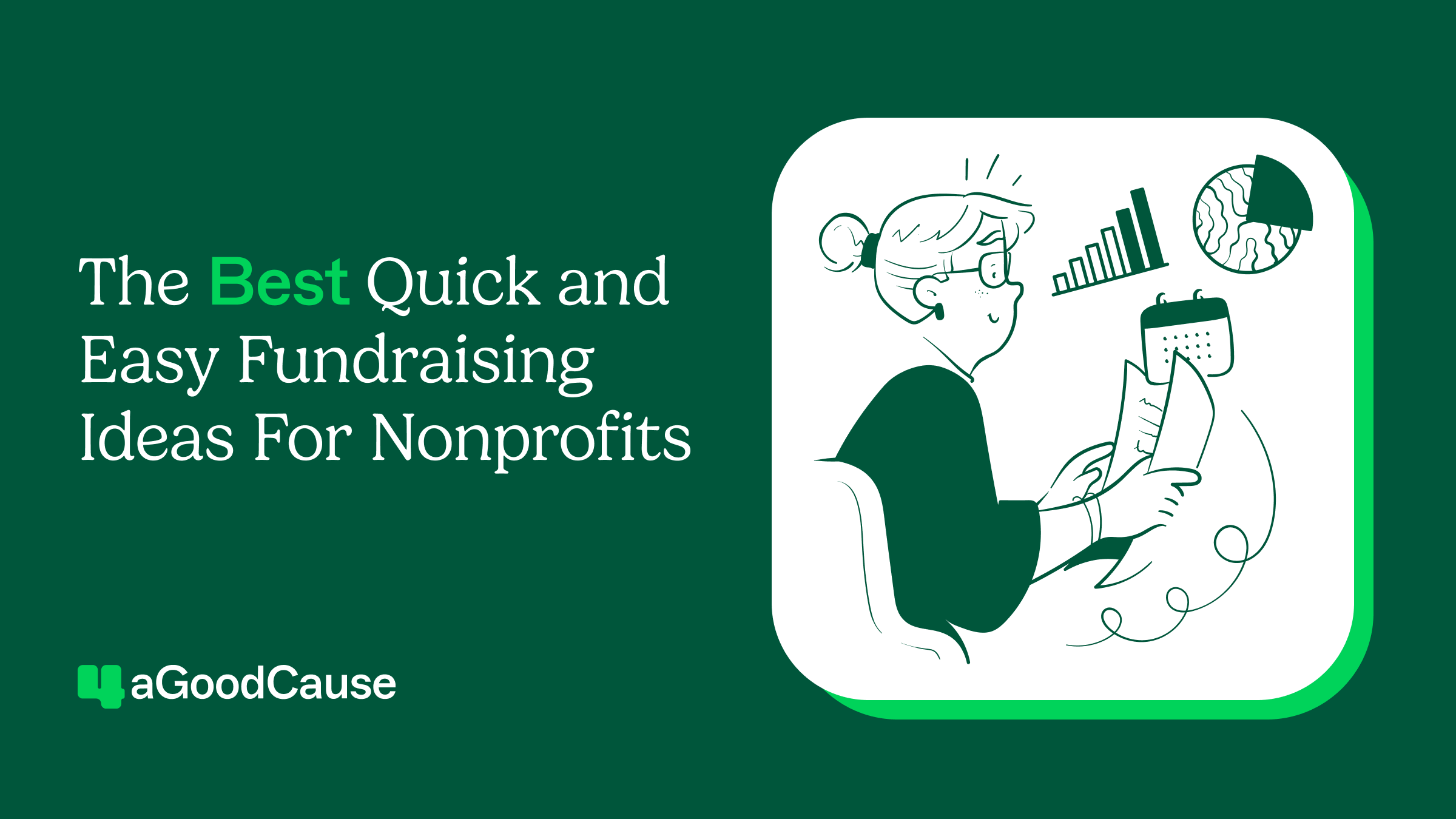 Quick and Easy Fundraising Ideas for Your Nonprofit | 4aGoodCause