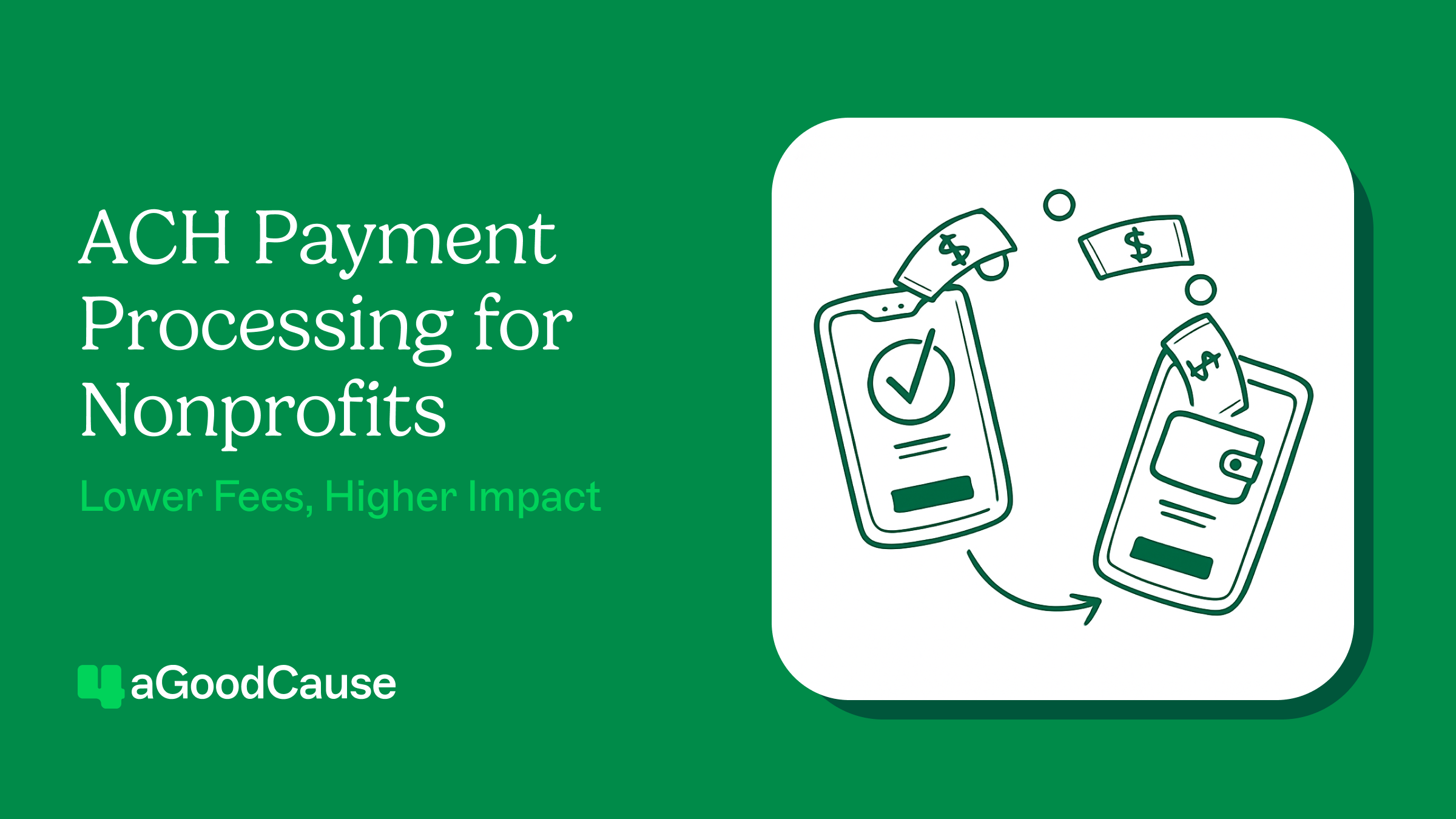ACH Payment Processing for Nonprofits: Lower Fees, Higher Impact Thumbnail
