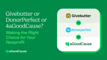 Givebutter vs. DonorPerfect vs. 4aGoodCause Thumbnail