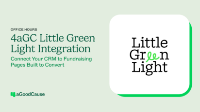 4aGoodCause + Little Green Light Integration: Office Hours Recap Thumbnail